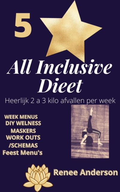 E-book 5* Star All Inclusive Dieet Renee Anderson