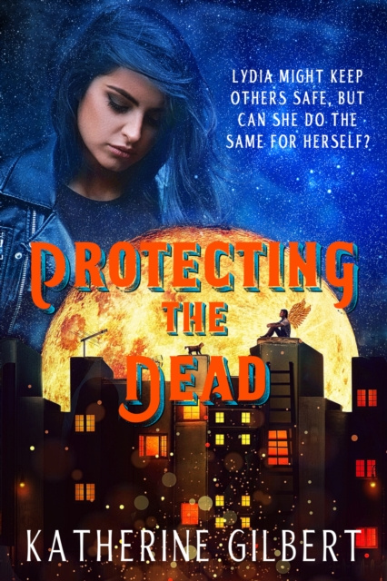 E-knjiga Protecting the Dead Katherine Gilbert