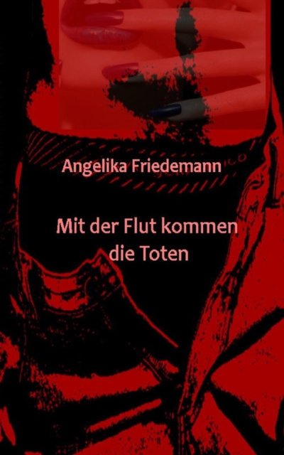 E-kniha Mit der Flut kommen die Toten Angelika Friedemann