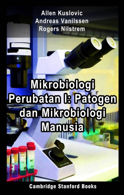 E-kniha Mikrobiologi Perubatan I: Patogen dan Mikrobiologi Manusia Allen Kuslovic