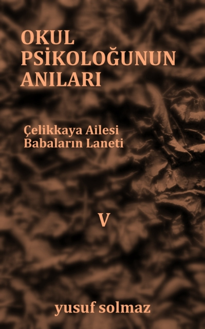 E-kniha Okul Psikologunun AnA larA  5 Yusuf Solmaz