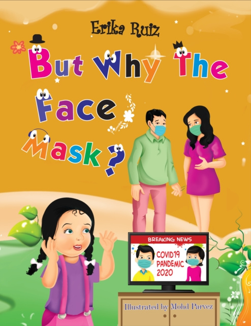 E-knjiga But Why The Face Mask? Erika Ruiz