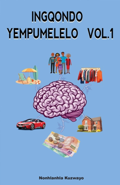 E-book Ingqondo Yempumelelo Vol.1 Nonhlanhla Kuzwayo