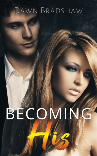 E-knjiga Becoming His Dawn Bradshaw