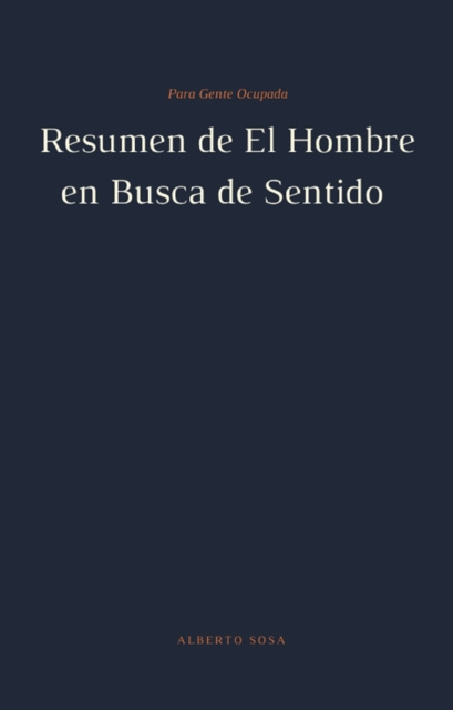 E-kniha Resumen de El Hombre en Busca de Sentido Alberto Sosa
