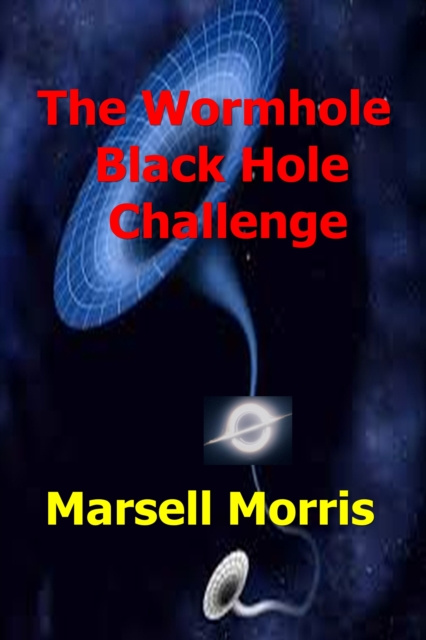 E-knjiga Wormhole, Black Hole, Challenge Marsell Morris