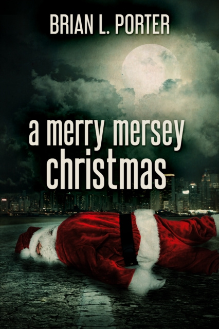 E-kniha Merry Mersey Christmas Brian L. Porter