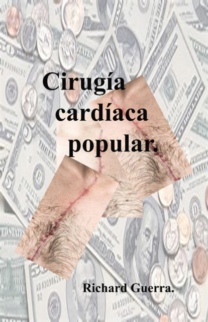 E-knjiga Cirugia Cardiaca Popular. Richard Guerra