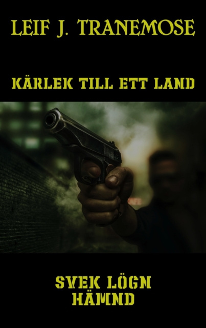 E-kniha Karlek Till Ett Land Leif J Tranemose