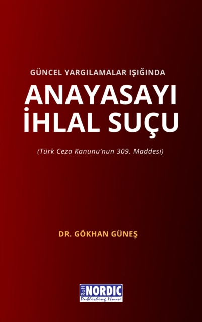 E-book Guncel YargA lamalar IsA gA nda AnayasayA  Ihlal Sucu Gokhan Gunes