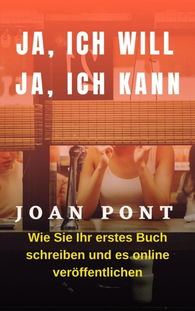E-kniha Wie Sie Ihr Erstes Buch Schreiben und Online Veroffentlichen Joan Pont