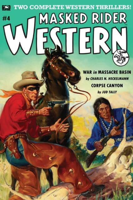 E-knjiga Masked Rider #4: War in Massacre Basin & Corpse Canyon Charles N. Heckelmann