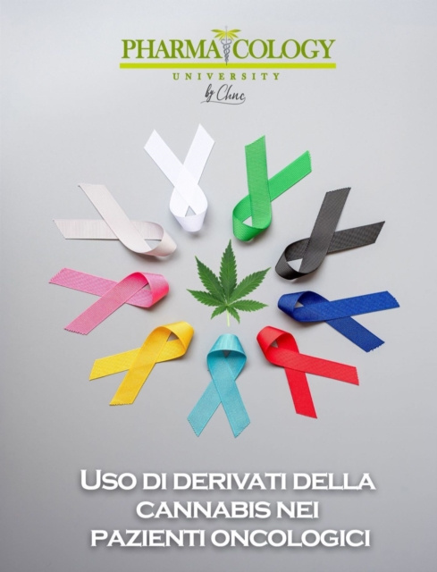 E-book Uso di derivati della cannabis nei pazienti oncologici Pharmacology University