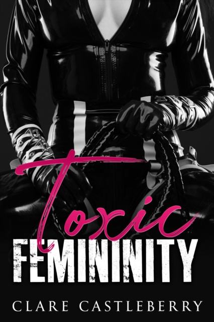 E-knjiga Toxic Femininity Clare Castleberry
