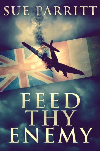 E-Book Feed Thy Enemy Sue Parritt