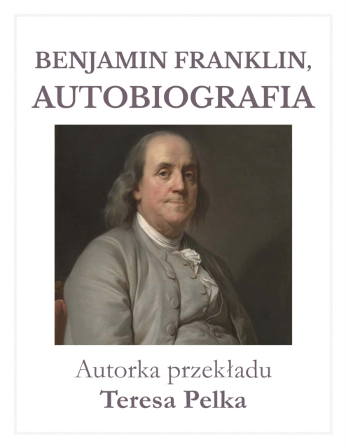 E-kniha Benjamin Franklin, Autobiografia Teresa Pelka