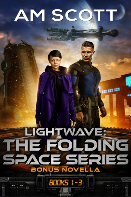 E-kniha Lightwave: Folding Space Series Books 0.5 through 3.0 AM Scott