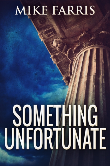 E-book Something Unfortunate Mike Farris
