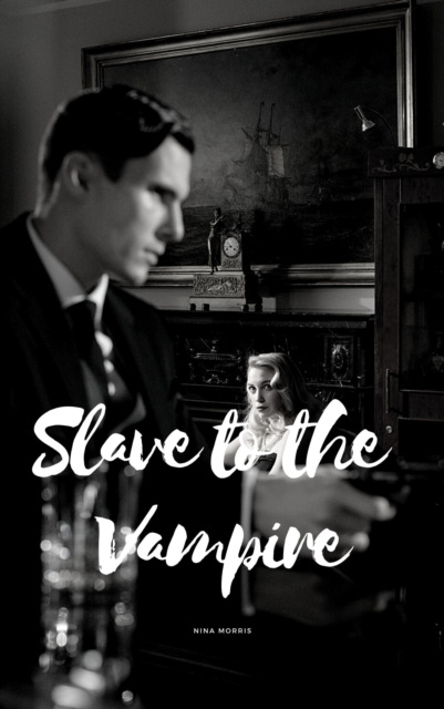 E-kniha Slave to the Vampire Nina Morris