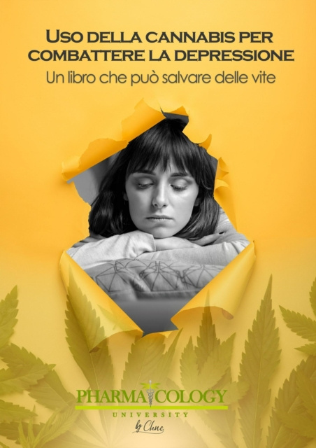E-kniha Uso della cannabis per combattere la depressione un libro che puo salvare delle vite Pharmacology University