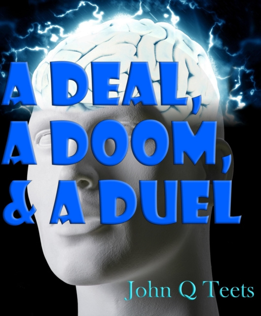 E-knjiga Deal, a Doom & a Duel John Q Teets