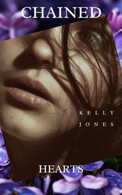 E-book Chained Hearts Kelly Jones