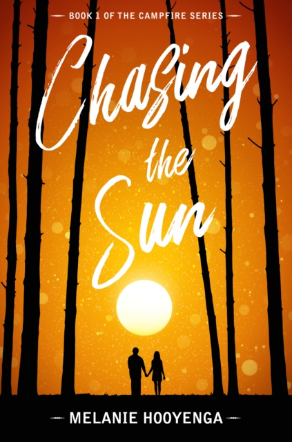 E-knjiga Chasing the Sun Melanie Hooyenga