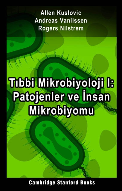 E-kniha TA bbi Mikrobiyoloji I: Patojenler ve Insan Mikrobiyomu Allen Kuslovic
