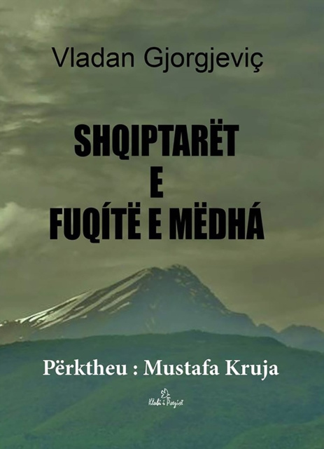 E-kniha Shqiptaret e Fuqite e Medha Vladan Gjorgjeviq