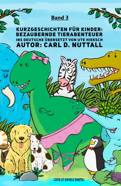 E-kniha Kurzgeschichten fur Kinder: Bezaubernde Tierabenteuer - Band 3 Carl D. Nuttall