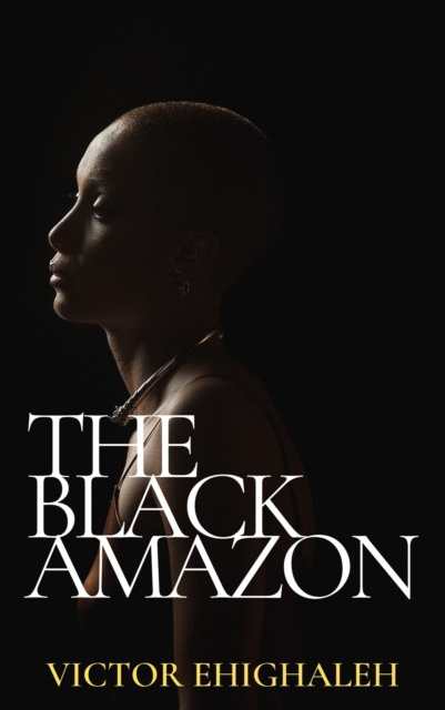 E-knjiga Black Amazon Victor Ehighaleh