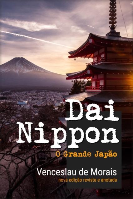 E-kniha Dai Nippon: O Grande Japao Venceslau de Morais