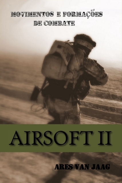 E-kniha Airsoft II: Movimentos e formacoes de combate Ares Van Jaag
