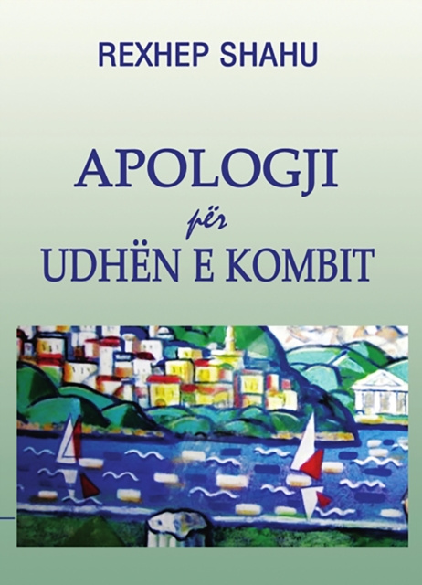 E-kniha Apologji per udhen e kombit Rexhep Shahu