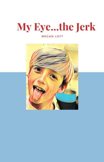 E-knjiga My Eye . . . The Jerk Megan Lott