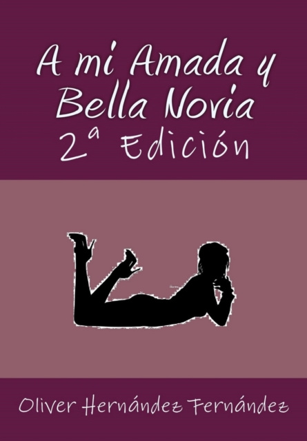 E-kniha mi Amada y Bella Novia Oliver Hernandez Fernandez