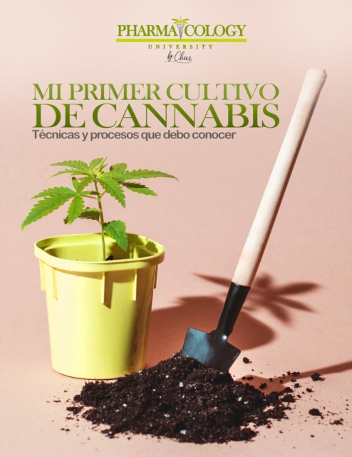 E-kniha Mi Primer Cultivo de Cannabis Pharmacology University