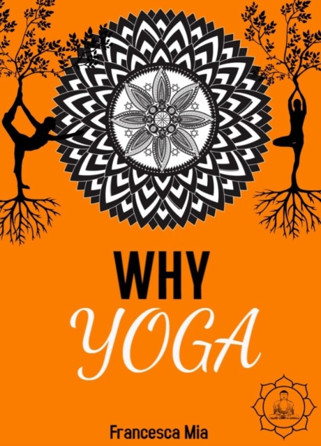 E-knjiga Why Yoga Francesca Mia
