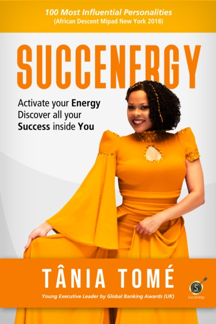 E-book Succenergy: Activate Your Energy & Discover All Your Success Inside You. Tania Tome