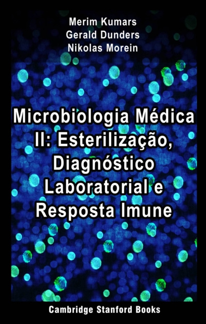 E-kniha Microbiologia Medica II: Esterilizacao, Diagnostico Laboratorial e Resposta Imune Merim Kumars
