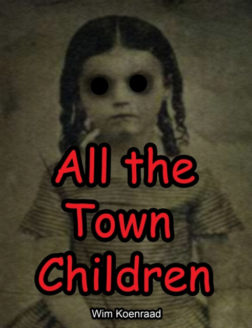 E-book All the Town Children Wim Koenraad