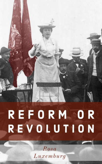 E-kniha Reform or Revolution Rosa Luxemburg