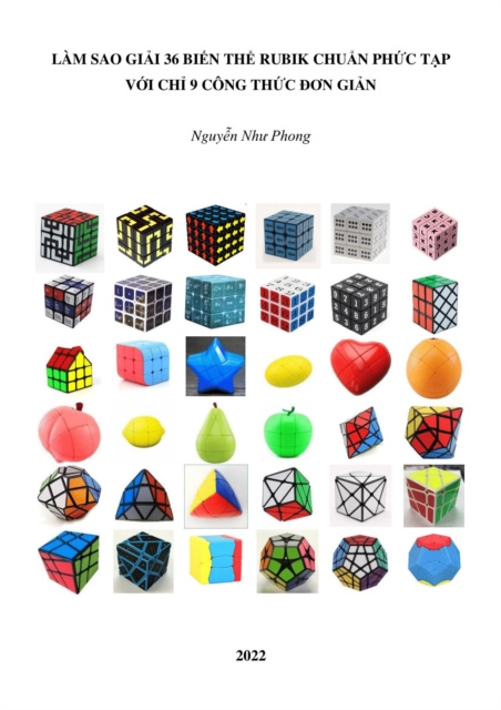 E-book Lam sao giai 36 bien the Rubik chuan phuc tap voi chi 9 cong thuc A on gian Phong Nguyen Nhu