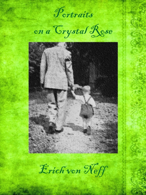 E-kniha Portraits on a Crystal Rose Erich von Neff