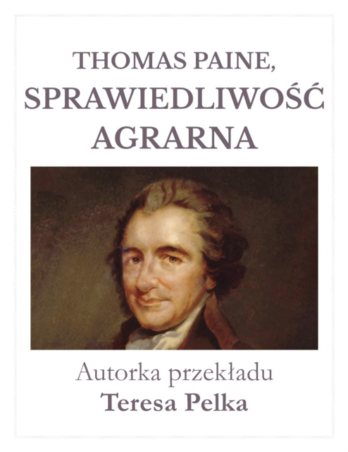 E-kniha Thomas Paine, Sprawiedliwosc agrarna Teresa Pelka
