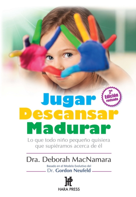 E-kniha Jugar Descansar Madurar Dra. Deborah MacNamara