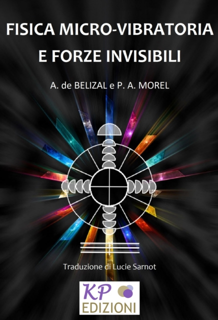 E-book Fisica Micro-vibratoria e Forze Invisibili Andre de Belizal
