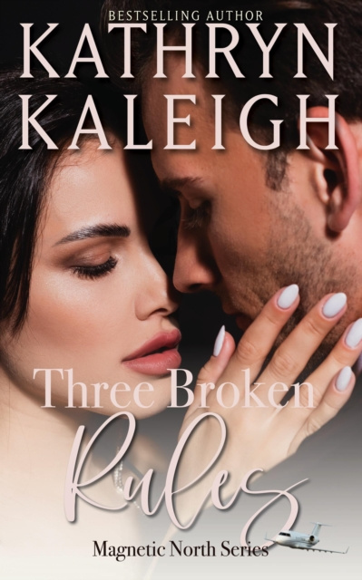 E-knjiga Three Broken Rules Kathryn Kaleigh