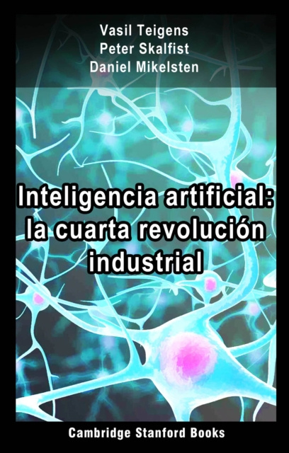E-kniha Inteligencia artificial: la cuarta revolucion industrial Vasil Teigens