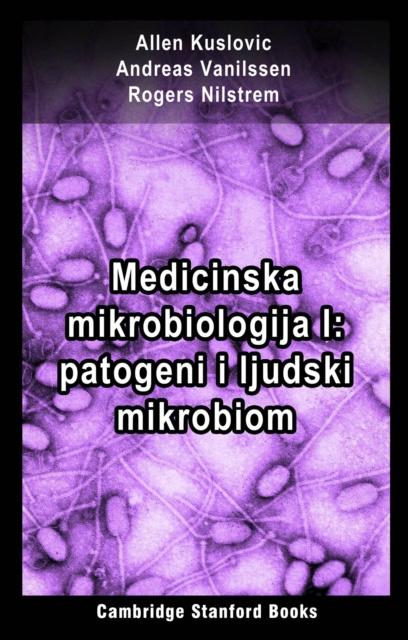 E-kniha Medicinska mikrobiologija I: patogeni i ljudski mikrobiom Allen Kuslovic